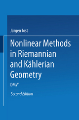 Nonlinear Methods in Riemannian and Kählerian Geometry - Jost, Jürgen
