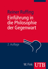 Einf&uuml;hrung in die Philosophie der Gegenwart - Reiner Ruffing