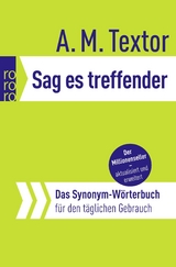 Sag es treffender - A. M. Textor