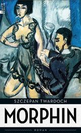Morphin - Szczepan Twardoch
