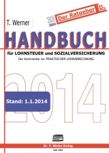 Handbuch f&uuml;r Lohnsteuer und Sozialversicherung 2014 - Thomas Werner