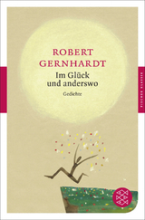 Im Gl&uuml;ck und anderswo - Robert Gernhardt