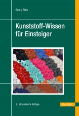 Kunststoff-Wissen f&uuml;r Einsteiger - Georg Abts