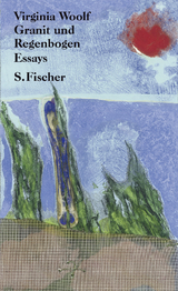 Granit und Regenbogen - Virginia Woolf