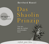 Das Shaolin-Prinzip - Bernhard Moestl