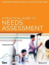 A Practical Guide to Needs Assessment - Sleezer, Catherine M.; Russ-Eft, Darlene F.; Gupta, Kavita