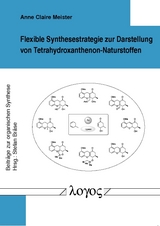 Flexible Synthesestrategie zur Darstellung von Tetrahydroxanthenon-Naturstoffen - Anne Claire Meister