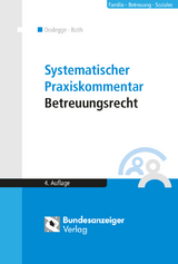 Systematischer Praxiskommentar Betreuungsrecht