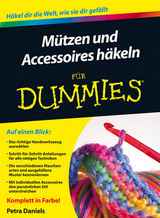 M&uuml;tzen und Accessoires h&auml;keln f&uuml;r Dummies - Petra Daniels