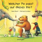 Welcher Po passt auf dieses Klo? - Mini - Moost, Nele