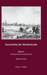 Geschichte der Niederlausitz - Rudolf Lehmann