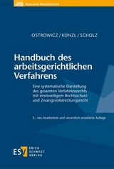 Handbuch des arbeitsgerichtlichen Verfahrens - Ostrowicz, Alexander; Künzl, Reinhard; Scholz, Christian