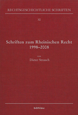 Schriften zum Rheinischen Recht 1998&ndash;2008 - Dieter Strauch