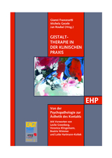 Gestalttherapie in der klinischen Praxis - 