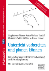 Unterricht vorbereiten und planen k&ouml;nnen - J&ouml;rg Petersen, Sabine Reisas, Gerhard Tanski, Christine Ziethen, Wibke v. Grone-L&uuml;bke v. Grone-L&uuml;bke