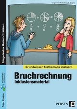 Bruchrechnung - Inklusionsmaterial - Cathrin Spellner, Marco Bettner, Erik Dinges
