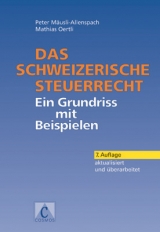 Das schweizerische Steuerrecht - Peter M&auml;usli-Allenspach, Mathias Oertli
