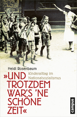&raquo;Und trotzdem war's 'ne sch&ouml;ne Zeit&laquo; - Heidi Rosenbaum