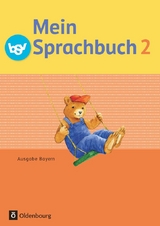 Mein Sprachbuch - Ausgabe Bayern - 2. Jahrgangsstufe - Ursula von Kuester, Johanna Schmidt-B&uuml;ttner, Theresia Pristl, Andrea Tonte, Andrea Klug, Michaela Walch
