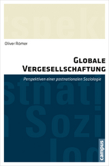 Globale Vergesellschaftung - Oliver R&ouml;mer