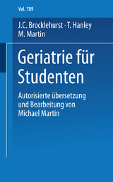 Geriatrie f&uuml;r Studenten - J.C. Brocklehurst, T. Hanley, M. Martin