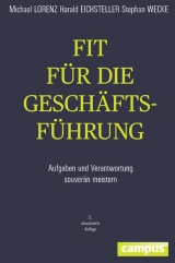 Fit f&uuml;r die Gesch&auml;ftsf&uuml;hrung - Michael Lorenz, Harald Eichsteller, Stephan Wecke