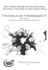 Forschung in der Fr&uuml;hp&auml;dagogik VI - 