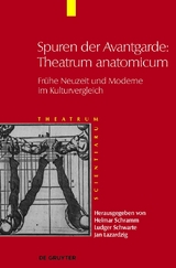 Spuren der Avantgarde: Theatrum anatomicum - 