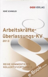 Arbeitskr&auml;fte&uuml;berlassungs-KV 2013 - Ren&eacute; Schindler