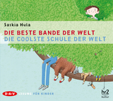 Die beste Bande der Welt / Die coolste Schule der Welt - Saskia Hula