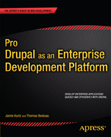 Pro Drupal as an Enterprise Development Platform - Jamie Kurtz, Thomas Besluau