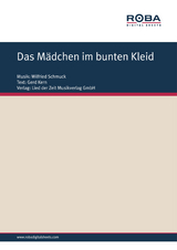 Das M&auml;dchen im bunten Kleid - Wilfried Schmuck, Gerd Kern, Monika Hauff, Klaus-Dieter Henkler