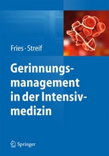 Gerinnungsmanagement in der Intensivmedizin - 