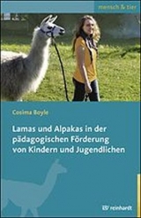 Lamas und Alpakas in der p&auml;dagogischen F&ouml;rderung von Kindern und Jugendlichen - Cosima Boyle