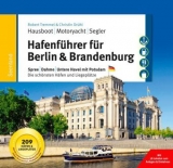Hafenf&uuml;hrer f&uuml;r Hausboote: Berlin & Brandenburg - Robert Tremmel, Christin Dr&uuml;hl