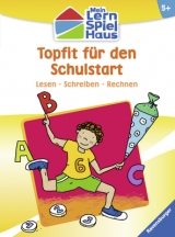 Topfit für den Schulstart - Becker, Frank; Herfurth, Roswitha; Marschall, Andrea; Miller, Katja; Siegloch, Ursula; Simmendinger, Silke; Zinser, Claudia