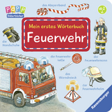 Mein erstes W&ouml;rterbuch: Feuerwehr - Susanne Gernh&auml;user