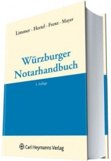 W&uuml;rzburger Notarhandbuch - 