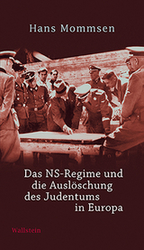 Das NS-Regime und die Ausl&ouml;schung des Judentums in Europa - Hans Mommsen