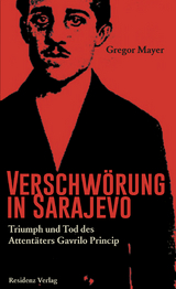 Verschw&ouml;rung in Sarajevo - Gregor Mayer