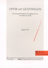 Optik mit Lichtwegen - Erb, Roger; Gramm, A; Just, N; Möller, K; Schlichting, H J; Soostmeyer, M; Sumfleth, E