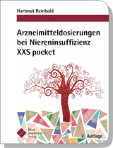 Arzneimitteldosierungen bei Niereninsuffizienz XXS pocket - Hartmut Reinbold