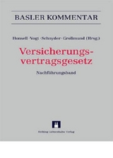 Versicherungsvertragsgesetz (VVG) - Christian Boll, Hans-Ulrich Brunner, Silvia Eggenschwiler Suppan, Andrea Eisner-Kiefer, Christoph Frey, Stephan Fuhrer, Alexandra Geiger-Steiner, Christoph Graber, Pascal Grolimund, Helmut Heiss, Atilay Ileri, Estelle Keller Leuthardt, Moritz W. Kuhn, Nathalie Lang, Ulrike M&ouml;nnich, Urs Ch. Nef, Andrea Pfleiderer, Markus Schmid, Andrea Stadelmann, Gerhard Stoessel, Marcel S&uuml;sskind, Anja Valier, Alain Villard, Clemens von Zedtwitz