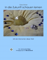 In die eigene Zukunft schauen lernen - Brake, Gesa