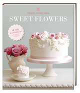 Sweet Flowers - Peggy Porschen