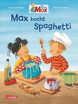 Max-Bilderb&uuml;cher: Max kocht Spaghetti - Christian Tielmann