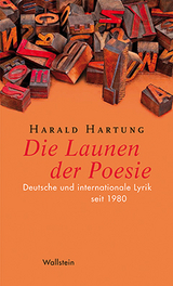 Die Launen der Poesie - Harald Hartung