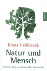 Natur und Mensch - Klaus Hahlbrock