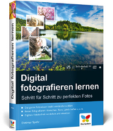 Digital fotografieren lernen - Dietmar Spehr