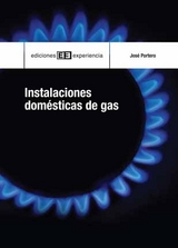 Instalaciones dom&eacute;sticas de gas - Jos&eacute; Portero S&aacute;nchez